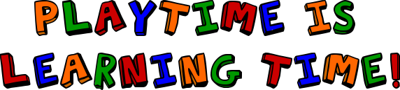 Playtime is Learning Time